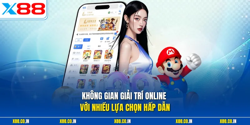 Không gian giải trí online với nhiều lựa chọn hấp dẫn 