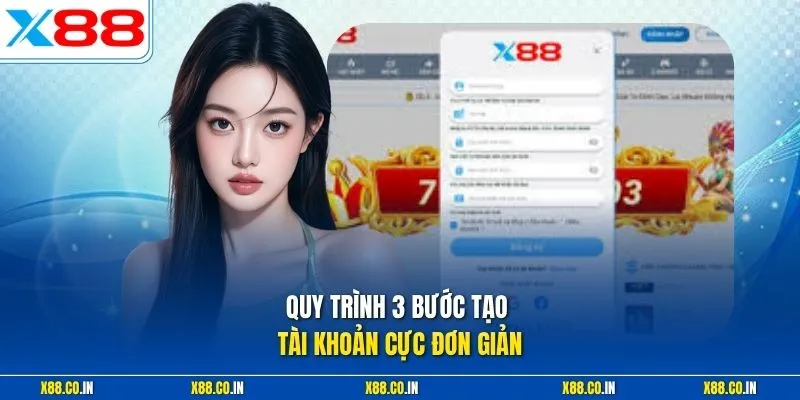 Quy trình 3 bước tạo tài khoản cực đơn giản