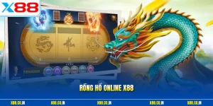 Rồng hổ online x88
